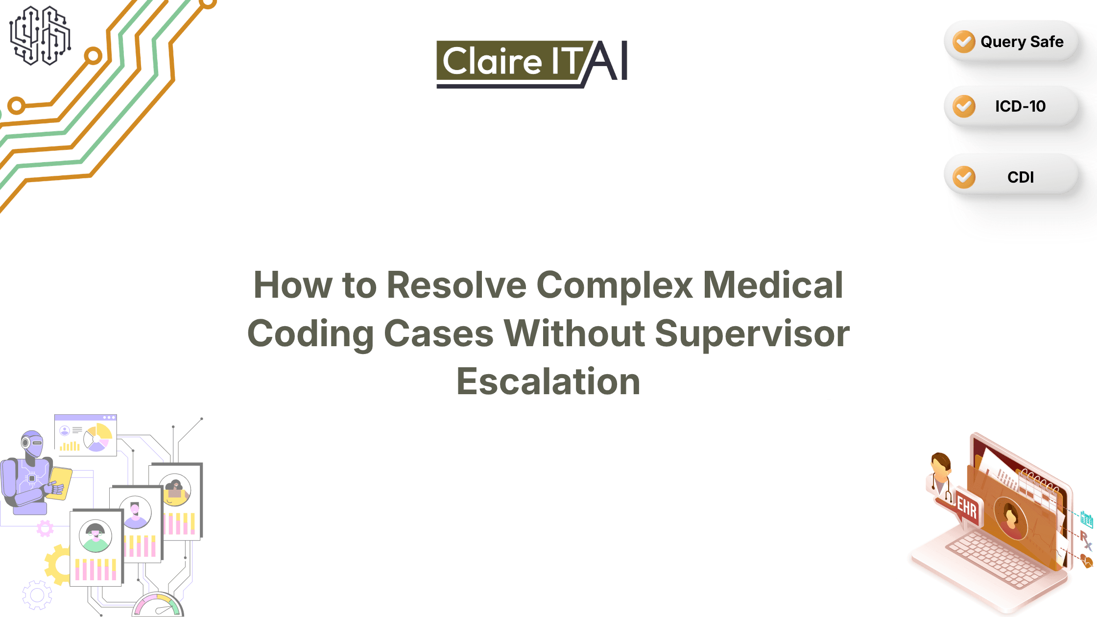 How to Resolve Complex Medical Coding Cases Without Supervisor Escalation