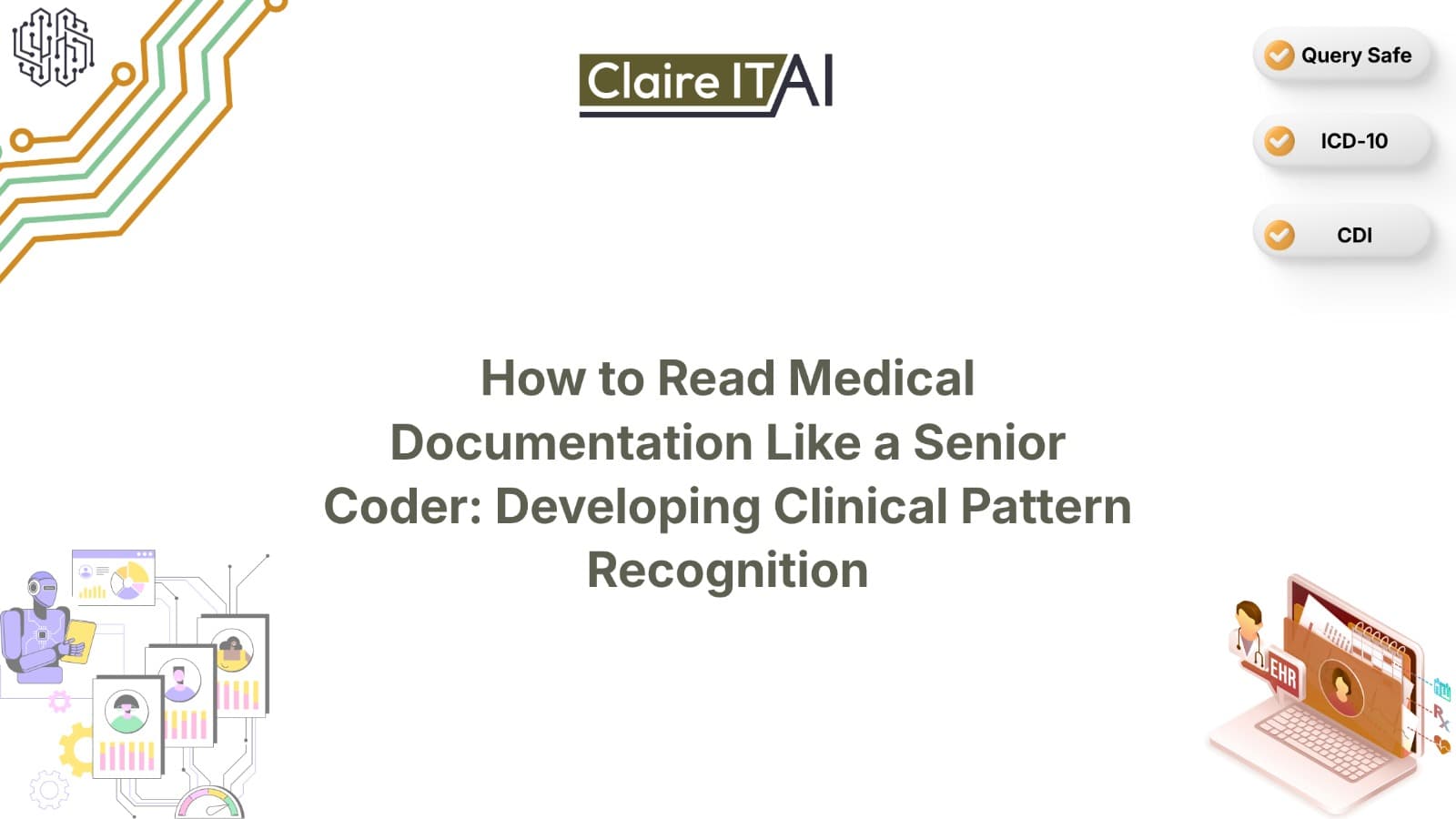 How to Read Medical Documentation Like a Senior Coder: Developing Clinical Pattern Recognition